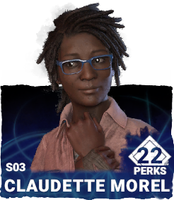 S03 | Claudette Morel (22 Perks) S03 | Claudette Morel (22 Perks)