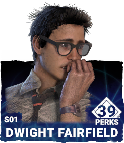 S01 | Dwight Fairfield (39 Perks) S01 | Dwight Fairfield (39 Perks)