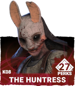 K08 | The Huntress (27 Perks) K08 | The Huntress (27 Perks)