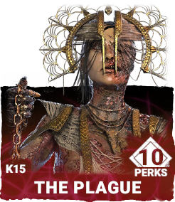 K15 | The Plague (10 Perks) K15 | The Plague (10 Perks)