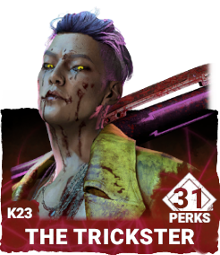K23 | The Trickster (31 Perks) K23 | The Trickster (31 Perks)