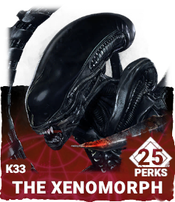 K33 | The Xenomorph (25 Perks) K33 | The Xenomorph (25 Perks)