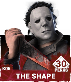 K05 | The Shape (30 Perks) K05 | The Shape (30 Perks)